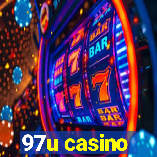 97u casino